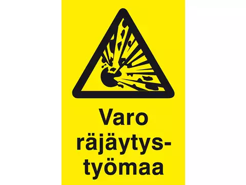 SKYLT VARO RÄJÄYTYSTYÖMAA 200x300